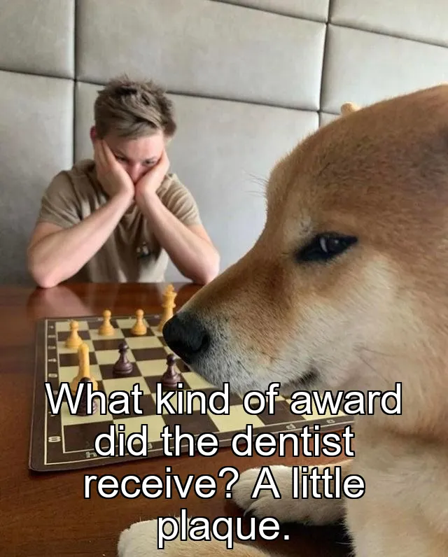 What kind of award did the dentist receive? A little plaque.