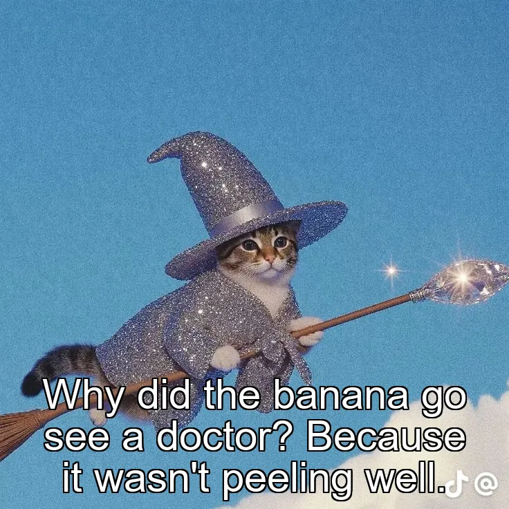 Why did the banana go see a doctor? Because it wasn't peeling well.