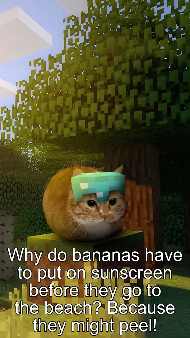 Why do bananas have to put on sunscreen before they go to the beach? Because they might peel!
